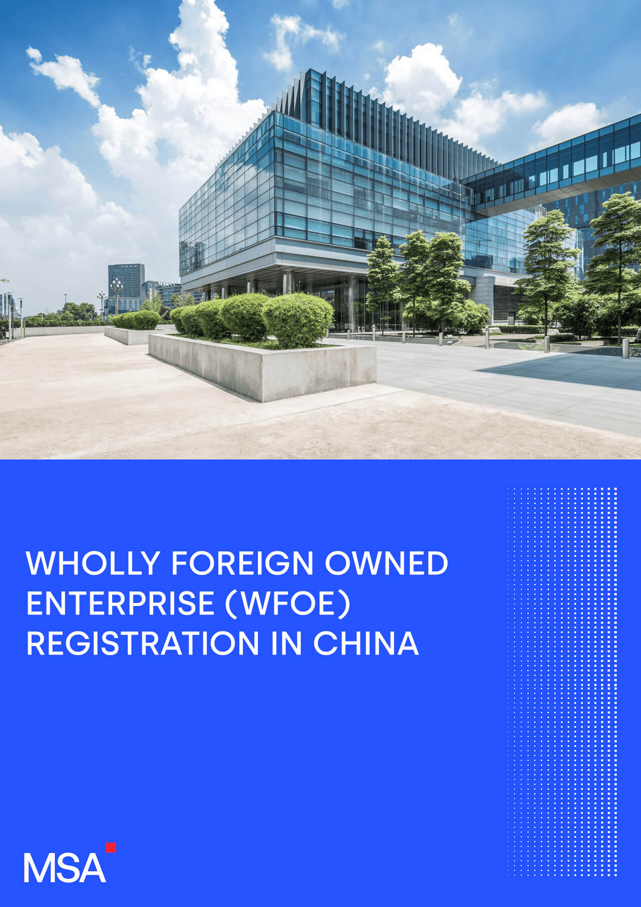 Cover image for MSA Asia’s Wholly Foreign Owned Enterprise (WFOE) Registration in China guide, featuring a modern Chinese office complex