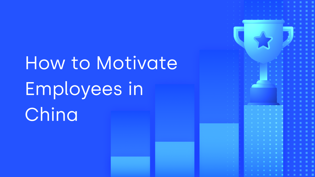 How to Motivate Employees in China