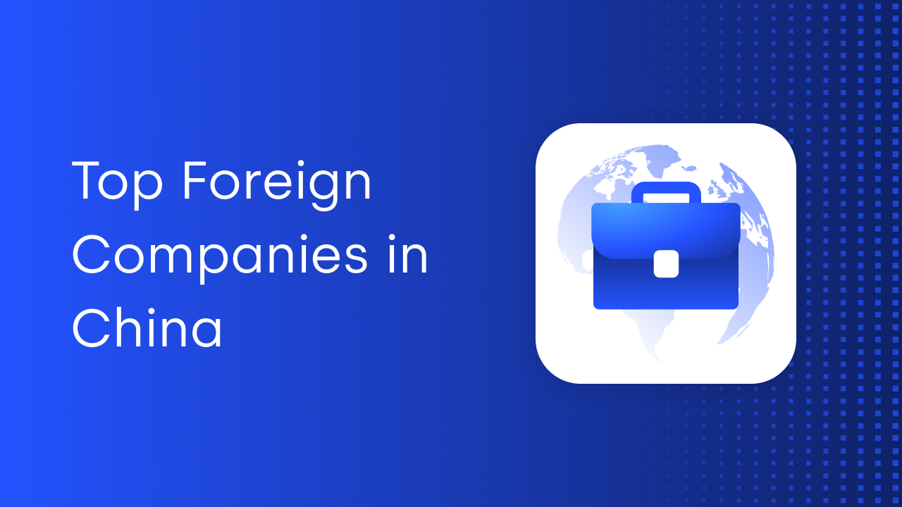 List of the Top Foreign Companies in China