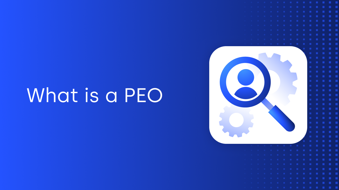 What is a PEO (Professional employer organization)